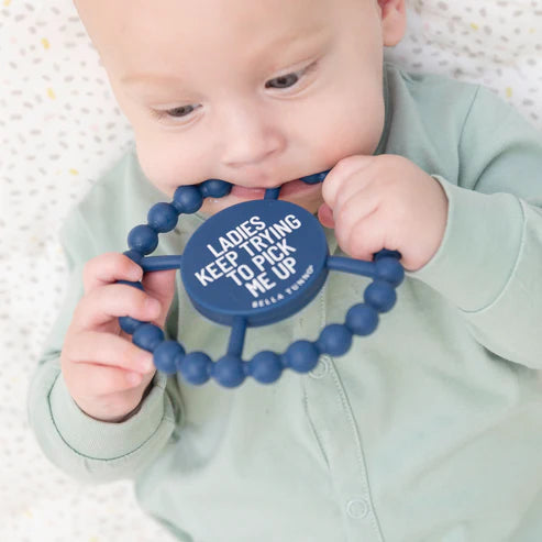 Ladies Keep Trying to Pick Me Up Teething Ring