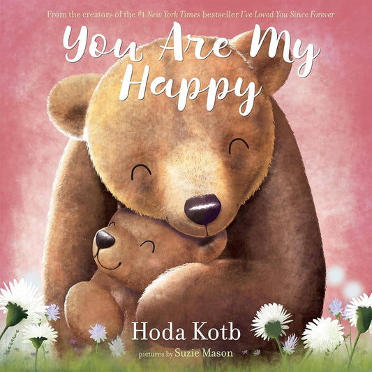 You Are My Happy: Hoda Kotb - Hardcover