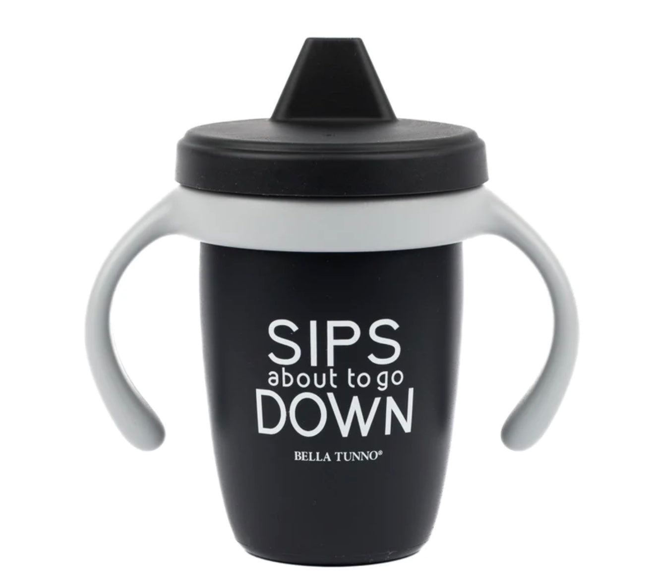 Sips About To Go Down Happy Sippy